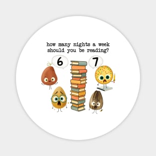 How Many Nights A Week Should You Be Reading 6-7 Childrens Books Magnet